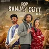 About Rob Sanjay Dutt Ka (feat. Fiza Choudhary, Akki Sharma) Song